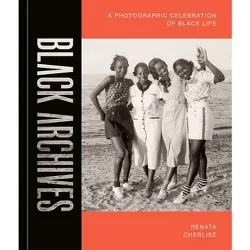Black Archives - by  Renata Cherlise (Hardcover)