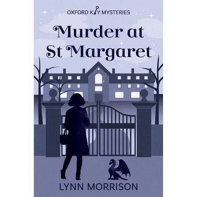 Murder at St Margaret - (The Oxford Key Mysteries) by  Lynn Morrison (Paperback)