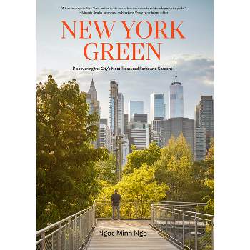 New York Green - by  Ngoc Minh Ngo (Hardcover)