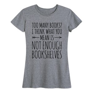 Women's - Instant Message - Too Many Books Short Sleeve Graphic T-Shirt - 1 of 4