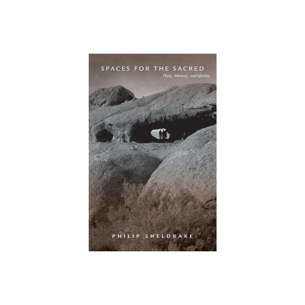 Spaces for the Sacred - by Philip Sheldrake (Paperback)