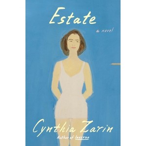 Estate - by  Cynthia Zarin (Hardcover) - 1 of 1
