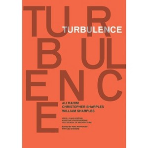 Turbulence - (Louis I. Kahn Visiting Assistant Professorship) by  Leo Stevens (Paperback) - 1 of 1