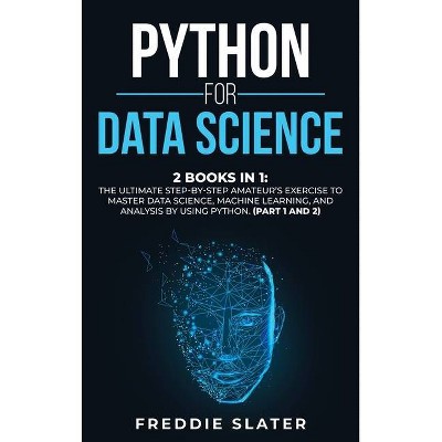 Python for Data Science - by  Freddie Slater (Hardcover)