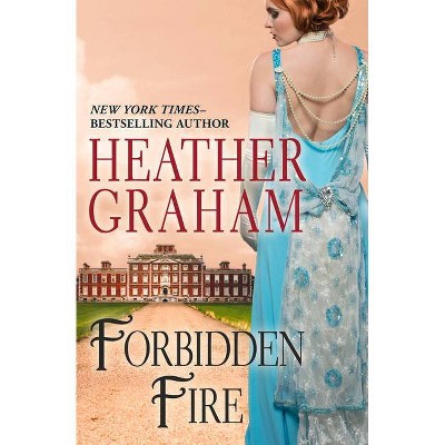 Forbidden Fire - by  Heather Graham (Paperback)