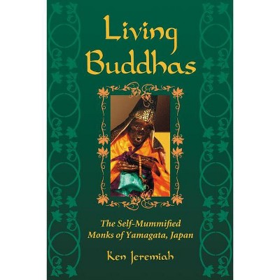 Living Buddhas - by  Ken Jeremiah (Paperback)