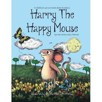 Harry The Happy Mouse - Anniversary Special Edition - (Harry the Happy Mouse) by  N G K (Paperback)