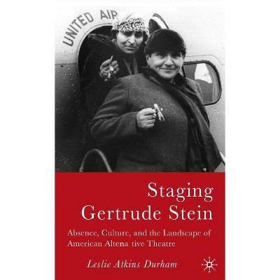 Staging Gertrude Stein - by  L Durham (Hardcover)