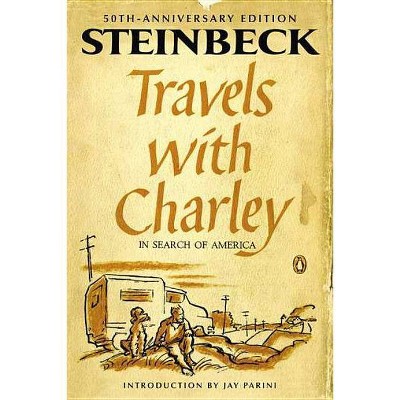 Travels with Charley in Search of America - (Penguin Classics Deluxe Edition) 50th Edition by  John Steinbeck (Paperback)