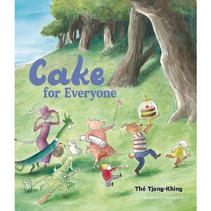 Cake for Everyone - by  Tjong-Khing Thé (Hardcover) - 1 of 1