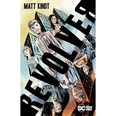 Revolver - by  Matt Kindt (Paperback)