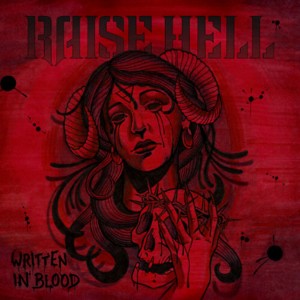 Raise Hell - Written in Blood (CD) - 1 of 1