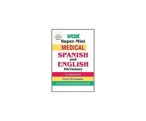 Vox Super-Mini Medical Spanish and English Dictionary (Bilingual) (Paperback)