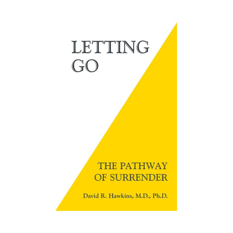 Letting Go - 2nd Edition by  David R Hawkins (Paperback), 1 of 2