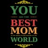 Women's Design By Humans You Are the Best Mom in the Entire History of World By tmsarts Racerback Tank Top - image 2 of 2