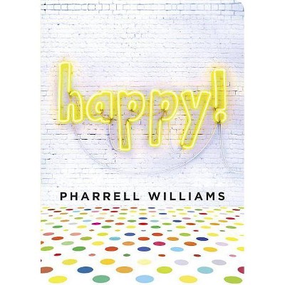 Happy! - by  Pharrell Williams (Board Book)