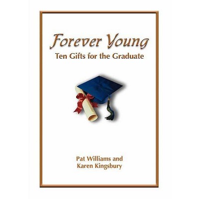 Forever Young - by  Pat Williams (Hardcover)