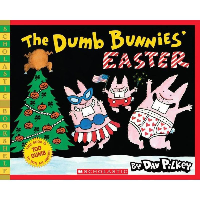 The Dumb Bunnies' Easter - (Scholastic Bookshelf) by  Dav Pilkey (Paperback), 1 of 2
