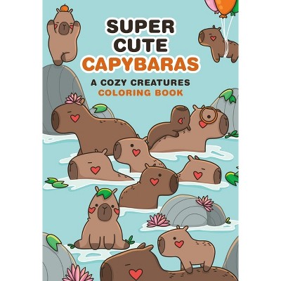 Super Cute Capybaras - (Paperback)