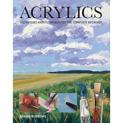 Acrylics - by  Adrian Burrows (Paperback)