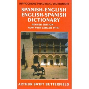 Spanish-English/English-Spanish Practical Dictionary - by  Arthur Butterfield (Paperback) - 1 of 1