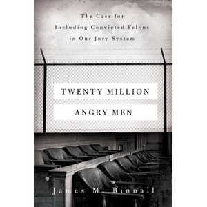 Twenty Million Angry Men - by  James M Binnall (Paperback) - 1 of 1