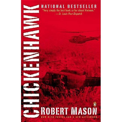 Chickenhawk - by  Robert Mason (Paperback)