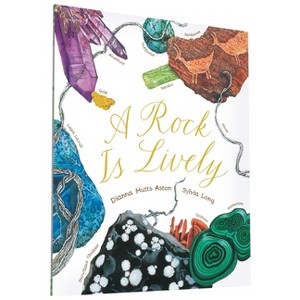 A Rock Is Lively - (Sylvia Long) by  Dianna Hutts Aston (Paperback) - 1 of 1