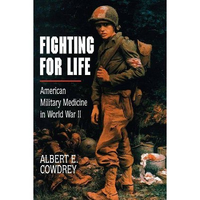  Fighting for Life - by  Albert E Cowdrey (Paperback) 