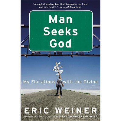 Man Seeks God - by  Eric Weiner (Paperback)