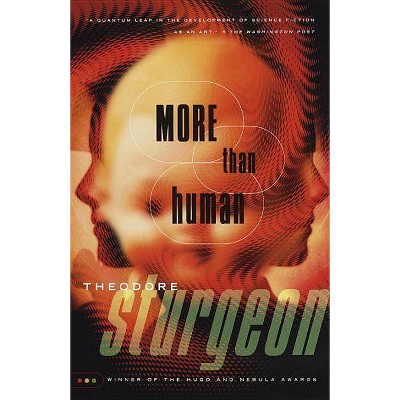 More Than Human - by  Theodore Sturgeon (Paperback)