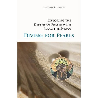 Diving for Pearls - (Monastic Wisdom) by  Andrew Mayes (Paperback)