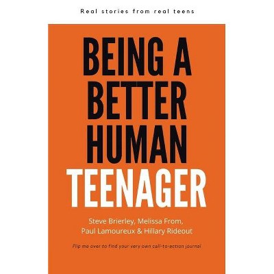 Being a Better Human Teenager - by  Better Human Group (Paperback)