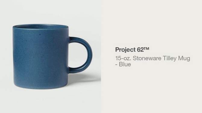 15oz Stoneware Tilley Mug Blue - Project 62&#8482;, 2 of 5, play video