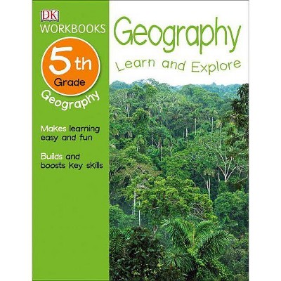 DK Workbooks: Geography, Fifth Grade - (Paperback)