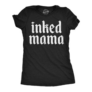 Womens Funny T Shirts Inked Mama Sarcastic Tattoo Lover Graphic Novelty Tee For Ladies - Crazy Dog Women's T Shirt with Fun Design - 1 of 4