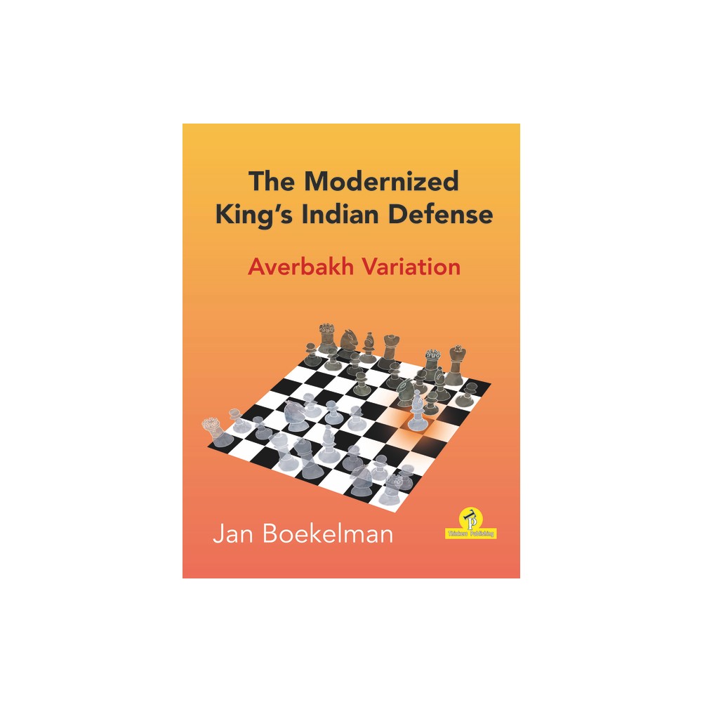 The Modernized Kings Indian - Averbakh Variation - by Boekelman (Paperback)