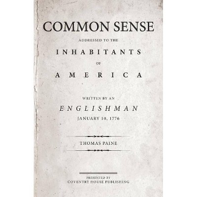 Common Sense - by  Thomas Paine (Paperback)