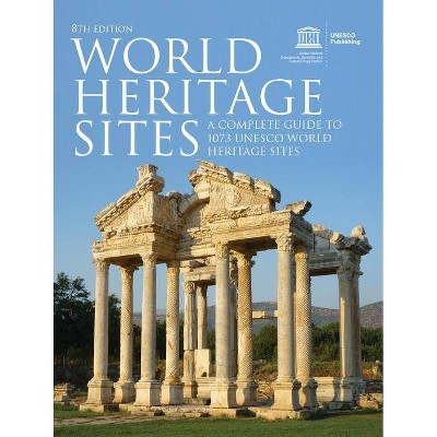 World Heritage Sites - 8th Edition by  Unesco (Paperback)