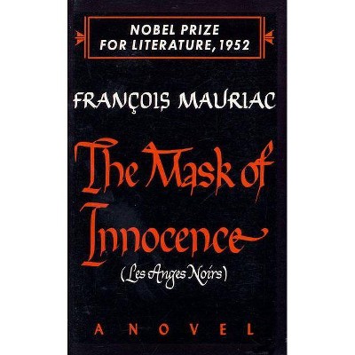 The Mask of Innocence - by  Francois Mauriac (Paperback)