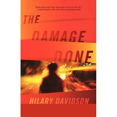 The Damage Done - (Lily Moore) by  Hilary Davidson (Paperback)