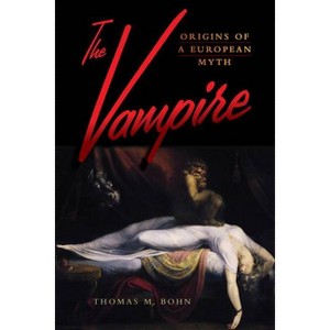 The Vampire - by  Thomas M Bohn (Paperback) - 1 of 1