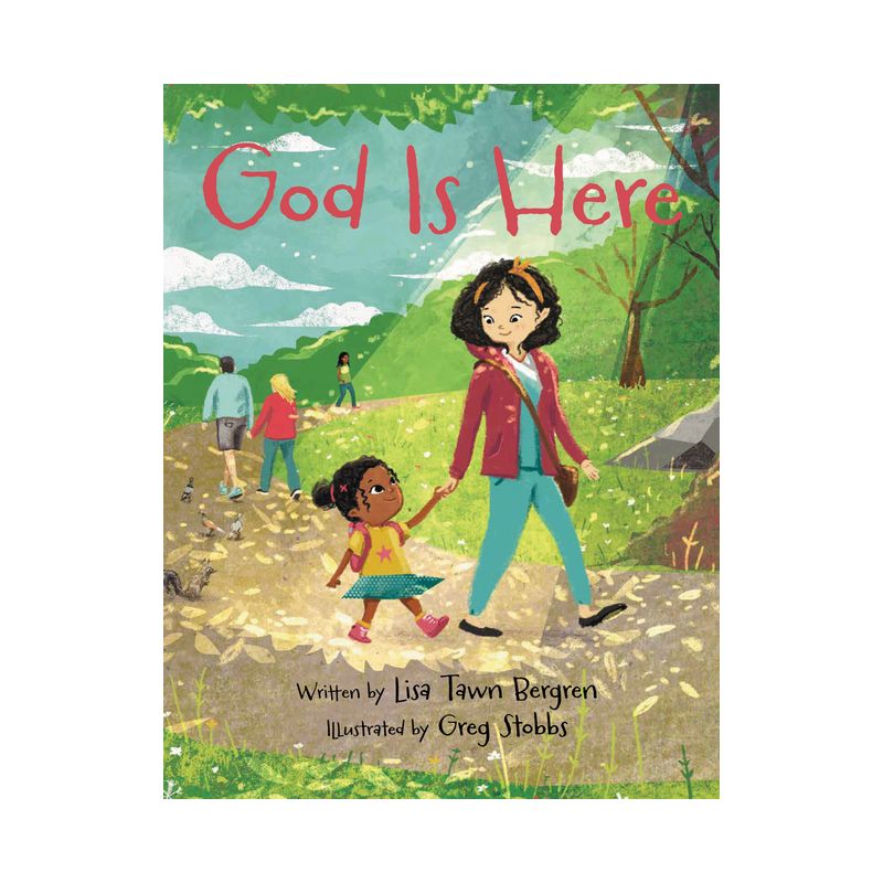 God Is Here - by  Lisa Tawn Bergren (Hardcover), 1 of 2