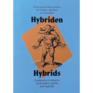 Hybrids - by  Tom Liekens & Glenn Geerinck (Paperback) - 1 of 1