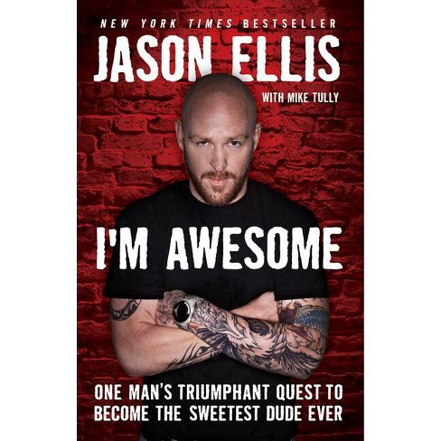 I'm Awesome - By Jason Ellis & Mike Tully (paperback) : Target