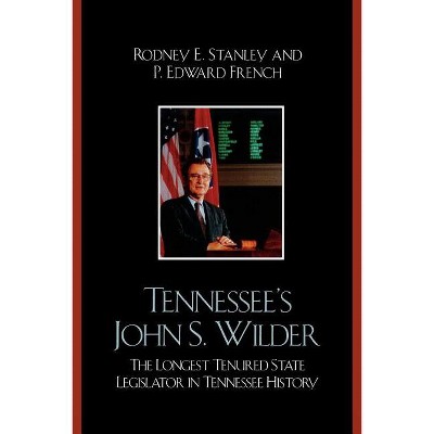 Tennessee's John Wilder - by  Rodney E Stanley & Edward P French (Paperback)