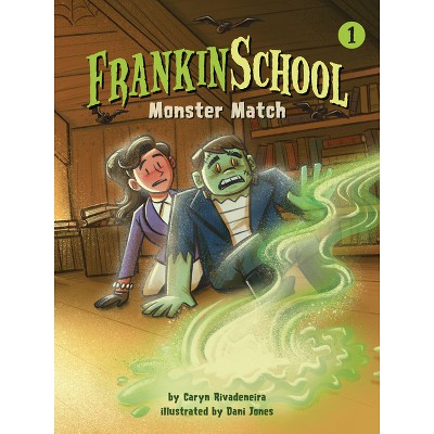 Monster Match - (Frankinschool) by  Caryn Rivadeneira (Hardcover)