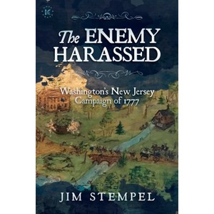 The Enemy Harassed - by  Jim Stempel (Paperback) - 1 of 1
