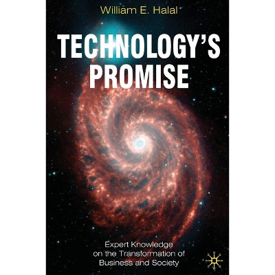 Technology's Promise - by  William E Halal (Paperback)