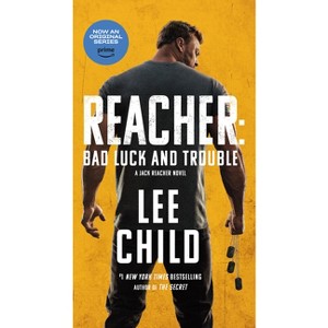 Bad Luck and Trouble (Movie Tie-In) - (Jack Reacher) by  Lee Child (Paperback) - 1 of 1